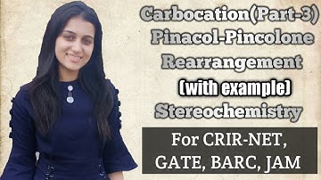 Pinacol- Pinacolone Rearrangements| mechanism| Stereochemistry | Csir-Net| GATE | BARC | IIT-JAM |