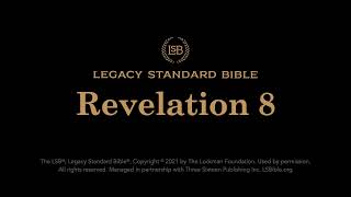 Revelation 8 - Legacy Standard Bible (LSB) - Audio