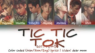 GOT7 (갓세븐) - Tic Tic Tok (Color coded Han/Rom/Eng lyrics)