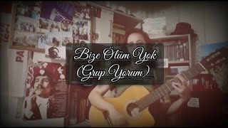 Bize Ölüm Yok (Cemre N. Karain)