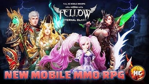 NEW Full 3D Mobile MMORPG Fellow: Eternal Clash First Look Gameplay (Android & iOS 2018)