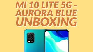 Mi 10 Lite 5G UNBOXING // Light Design, AMOLED & 5G Mi 10 Lite 5G UNBOXING // Light Design, AMOLED & 5G