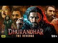 Dhurandhar The Revenge Hindi Dubbed Full Movie | New Action Movie 2026