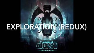 Circle of Dust - Exploration (Redux) [Lyric Video]