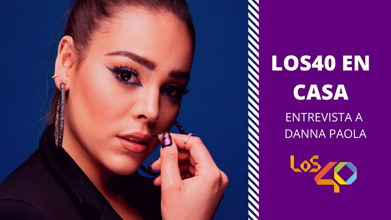 Entrevista a Danna Paola: ¿Hará una colaboración con Lali? ¿Y con Sebastián Yatra? | LOS40 En Casa