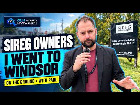 SIREG Owners: I Went to Windsor | On-the-Ground Property & Tenant Update