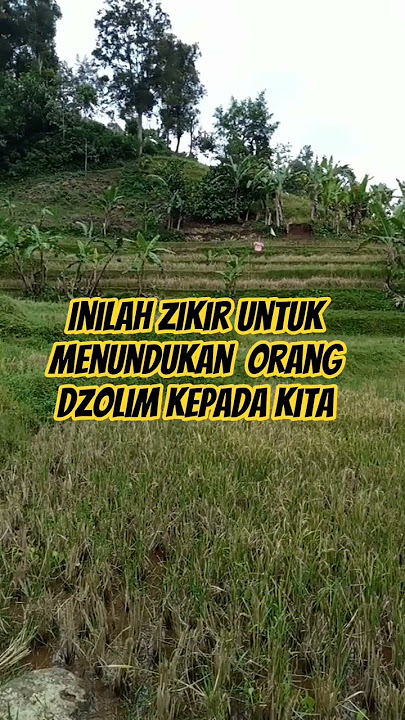 Zikir untuk menundukkan orang dzolim kepada kita