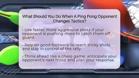 What Should You Do When A Ping Pong Opponent Changes Tactics? - Ping Pong Prodigy