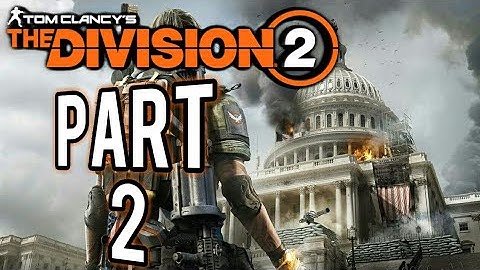 The Division 2: Tidal Basin Gameplay Walkthrough Episode 2 (PS4 - No Commentary)