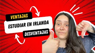 Ventajas y Desventajas de Estudiar INGLÉS en IRLANDA