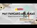 MAY PANGAKO ANG BUKAS︱Magsisi man ako huli na ang lahat EP. 5