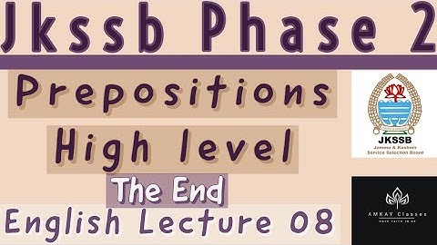 Lec 09 | Prepositions Last part Jkssb phase 2 all exams FAA SI AND ASSISTANT COMPILER