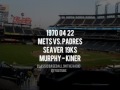 1970 04 22 Mets vs Padres Seaver 19ks (Bob Murphy, Kiner, Nelson) Radio Broadca…