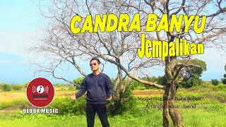 JEMPALIKAN - CANDRA BANYU