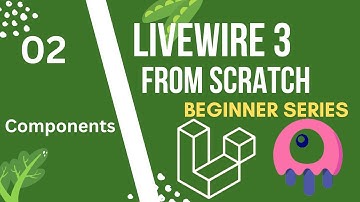 Components | Laravel Livewire 3 from Scratch