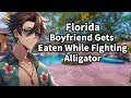 Asmr florida boyfriend gets eaten by alligator sleep aid