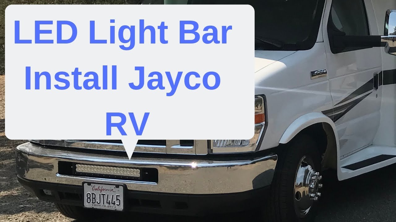 Jayco Greyhawk LED Bar install Bumper Ford E450 YouTube