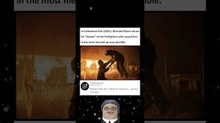 In Halloween Kills 2021, Michael Myers Shows His Thanks To The Firefighters Who Saved Him In The