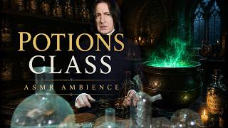Potions Class with Professor Snape | Harry Potter ASMR Ambience for Study, Relax & Sleep