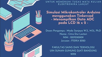 07. Simulasi Mikrokontroler Arduino Menggunakan TinkerCad - Menampilkan Data ADC pada LCD 16x2 -