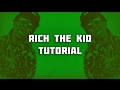How To Make A Rich The Kid Type Beat (Rich The Kid Tutorial)🔥