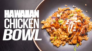 A Hawaiian Chicken Bowl With Perhaps The Worlds Best Fried Rice Hack Sam The Cooking Guy