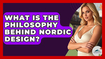 What Is the Philosophy Behind Nordic Design? - Unmapping Scandinavia