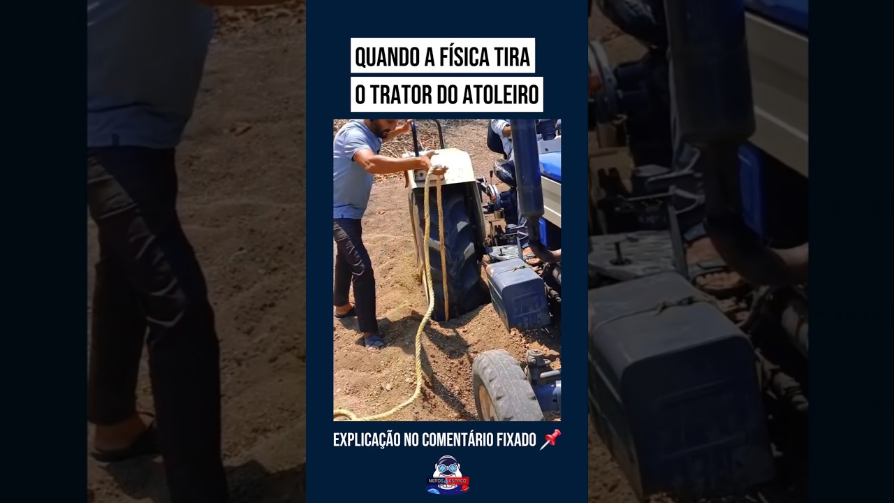 🚜 Quando a física tira o trator do atoleiro ⚛️ #astronomia #ciencia #fisica #curiosidades