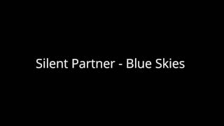 Silent Partner - Blue Skies