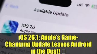iOS 26.1: Apple’s Game-Changing Update Leaves Android in the Dust! 🚀