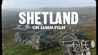 SHETLAND - on 16mm film