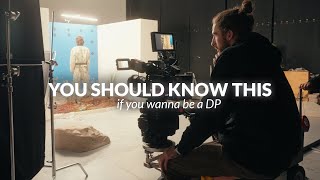 You Should Know This If You Want To Be a DP