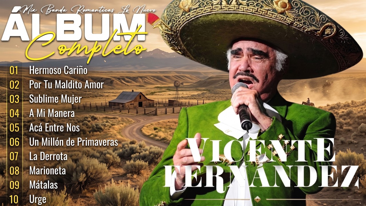 VICENTEF ERNÁNDEZ MIX ROMANTICAS VIEJITAS PARA ADOLORIDOS LAS MEJORES RANCHERAS