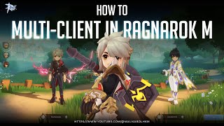 Unlock Multi-Client: Run 2 Ragnarok M Accounts on 1 PC screenshot 3