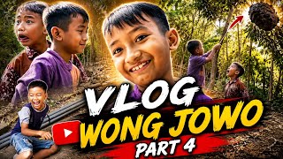 Part 4 - Kita Ketemu Markas Rahasia - Vlog Wong Jowo
