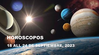 HOROSCOPOS 18-24 DE SEPTIEMBRE 2023