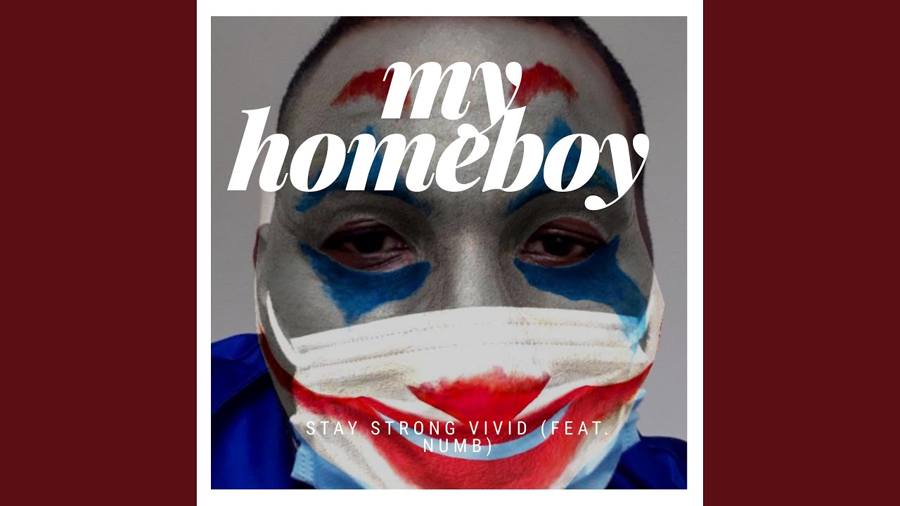 My Homeboy (feat. Numb)