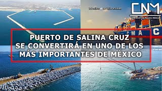 A punto de finalizar el rompeolas de Salina Cruz, podrá recibir los barcos más grandes del mundo