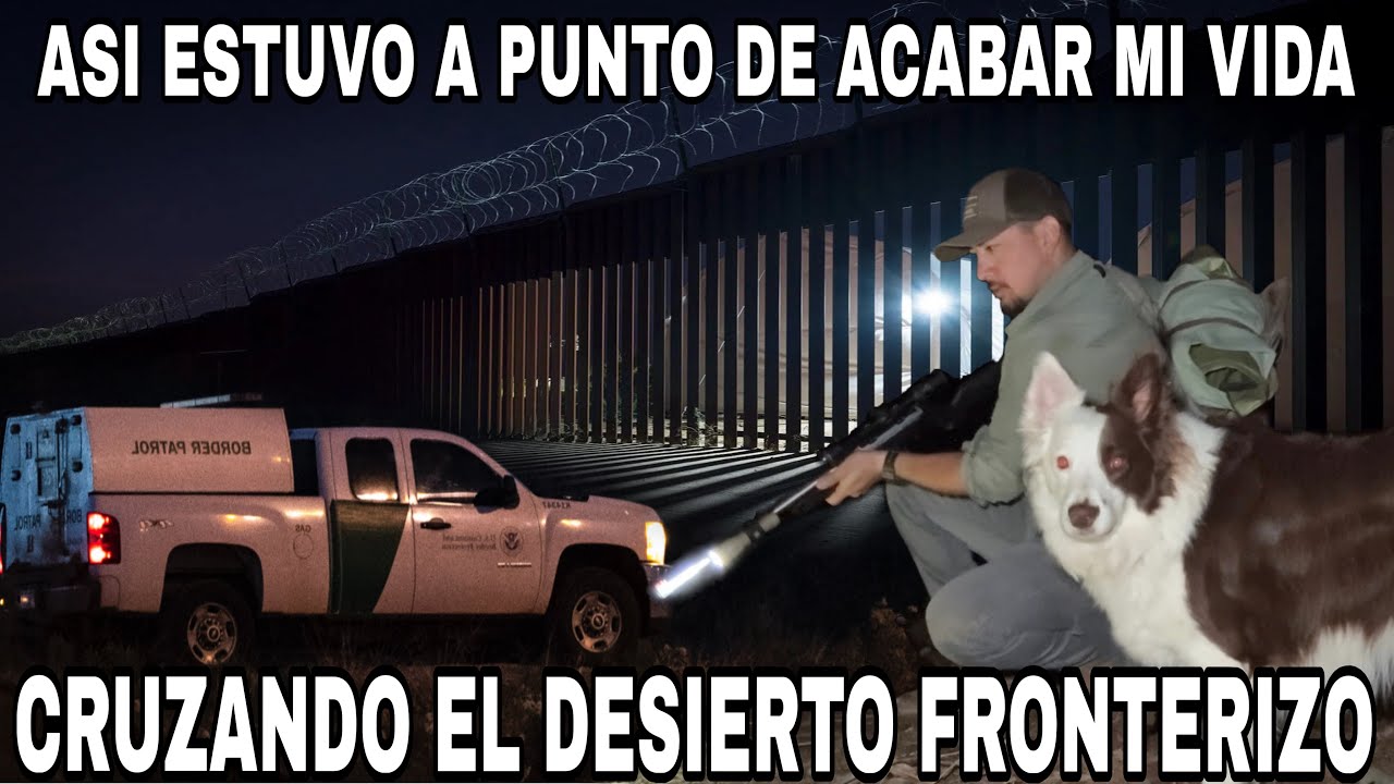 Cruzando El Desierto A EE.UU Dia 1