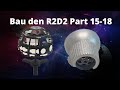 Bau deinen R2D2 Teil 15-18 #starwars #r2d2 #fanhome #modellbau #dermodellbauerswen