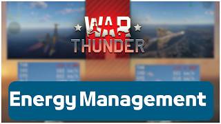 Energy Management Guide | War Thunder