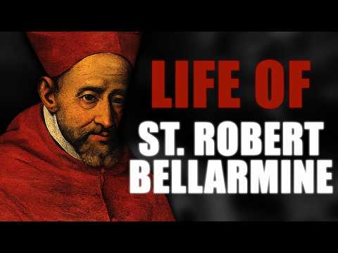 The Life of St. Robert Bellarmine (with Ryan Grant)
