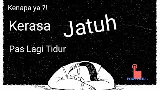 Kerasa Jatuh Pas Lagi Tidur || Hypnic Jerk