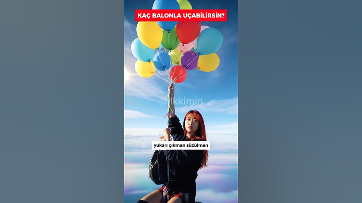 Kaç Balonla Uçabilirsin?