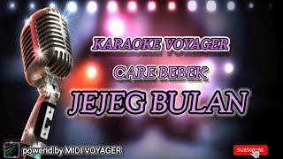CARE BEBEK ~Jejeg Bulan (karaoke)#lagucarebebek #jejegbulan #lagubali #viral