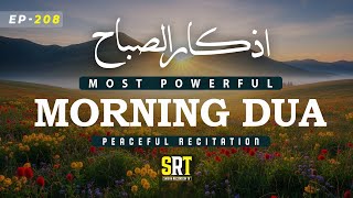 BEAUTIFUL MORNING DUA EP 208 | For Protection| Blessings | Rizq | Tasbih | Full #islamicdua screenshot 4