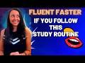 Follow This Study Routine to Achieve English Fluency FASTER