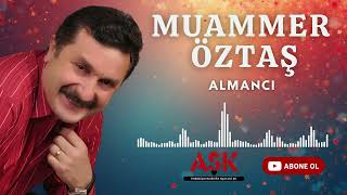 Muammer Öztaş - Almancı Şkprodüksiyon I I Üzik Şk Öztaş