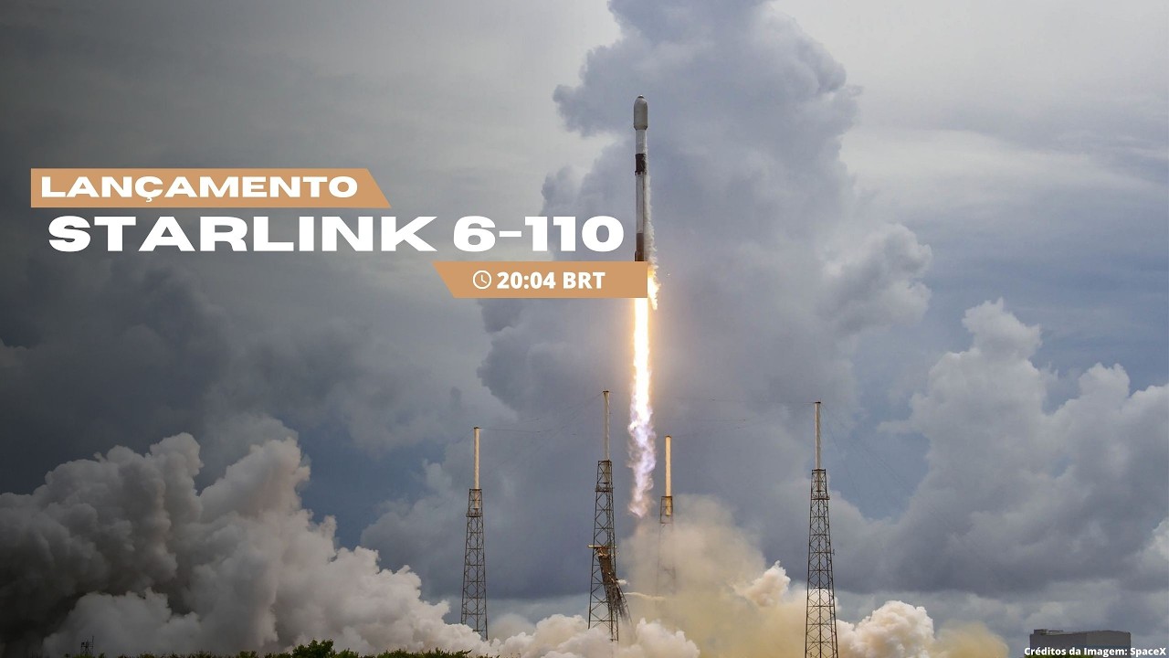 LANÇAMENTO MISSÃO STARLINK 6-110