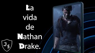 LA VIDA DE NATHAN DRAKE - UNCHARTED